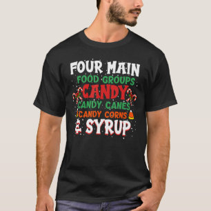 Four Main Food Groups Elf Buddy Xmas Christmas Fam T-Shirt