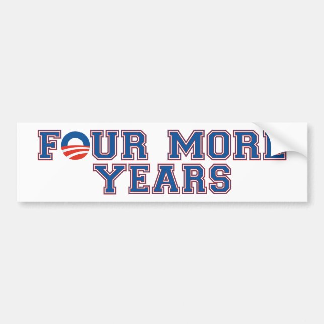 FOUR MORE YEARS OBAMA BUMPER STICKER (Front)