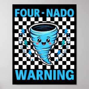 Four nado warning 4th birthday 4 years old kids poster