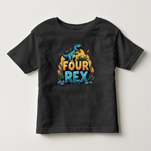 Four Rex: The Dino Way to Celebrate Four! Toddler T-Shirt (Front)