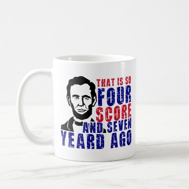Four Score and Seven Years Ago  Coffee Mug (Left)