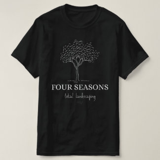 Four Seasons Total Land Scaping T-Shirt