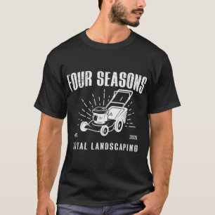Four Seasons Total Landscaping T-Shirt