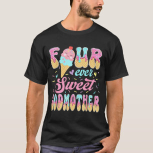 Four Sweet Godmother 4th Birthday Girl Ice Cream T-Shirt