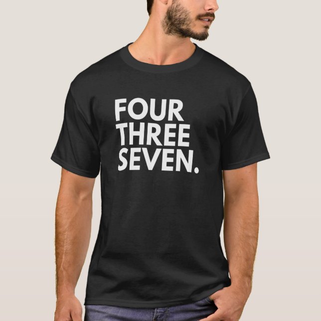 FOUR THREE SEVEN Area Code 437 Toronto ON Ontario  T-Shirt (Front)