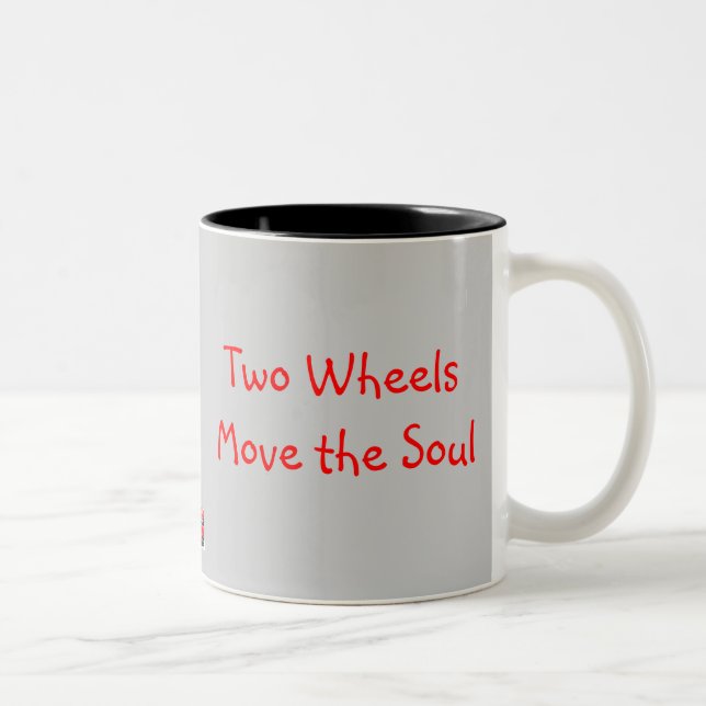 Four Wheels Move the Body, ... Two-Tone Coffee Mug (Right)