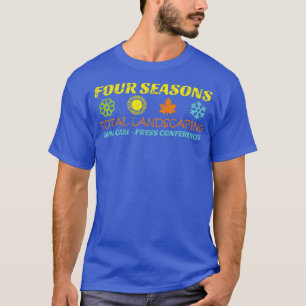 Fourr Seasonns Total Landscaping _15 T-Shirt