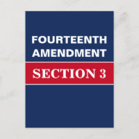 Fourteenth Amendment Section 3 Constitution