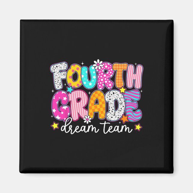 Fourth 4th Grade Dream Team Teachers Kid Back To S Magnet (Front)