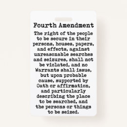 Fourth Amendment-Constitution of the United States ID Badge