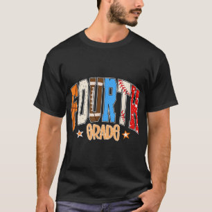 Fourth Grade Basketball Baseball Football Back To  T-Shirt
