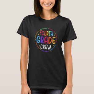 Fourth Grade Crew 4th Grade Teacher 1st Day Of Sch T-Shirt