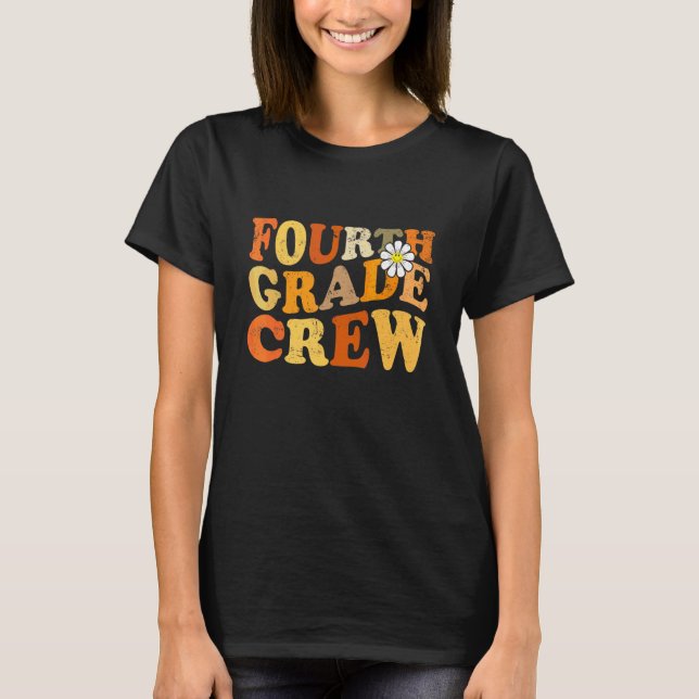 Fourth Grade Crew Students Back To School T-Shirt (Front)
