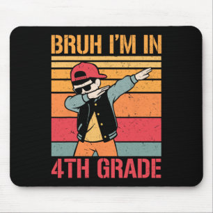 Fourth Grade Dabbing Boy Bruh I'm In 4th Grade Boy Mouse Pad