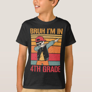 Fourth Grade Dabbing Boy Bruh I'm In 4th Grade Boy T-Shirt