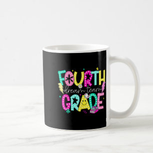 Fourth Grade Dream Team 4th Grade Back to School Coffee Mug