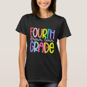 Fourth Grade Dream Team Back To School 4th Grade T T-Shirt