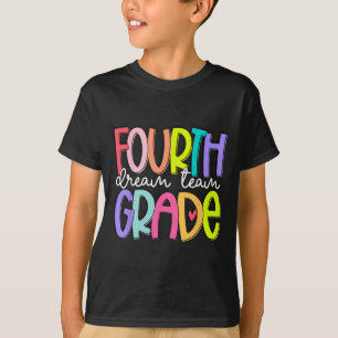 Fourth Grade Dream Team Back To School 4th Grade T T-Shirt