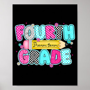 Fourth grade dream team back to school first day poster