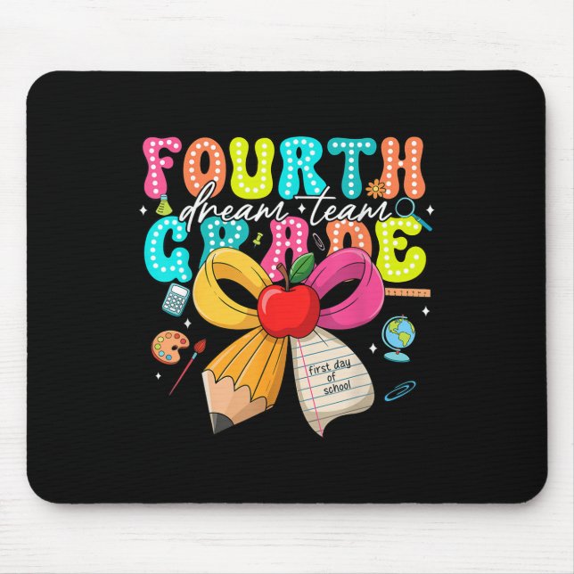 Fourth Grade Dream Team Back To School Teacher Boy Mouse Pad (Front)