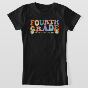 Fourth Grade Dream Team Teachers Back To School  T-Shirt