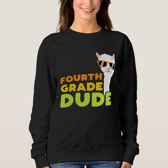 Fourth Grade Dude Llama Back to School Sweatshirt (Front)