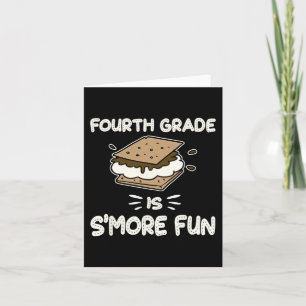 Fourth Grade Is S'more Fun Back To School Teacher Card