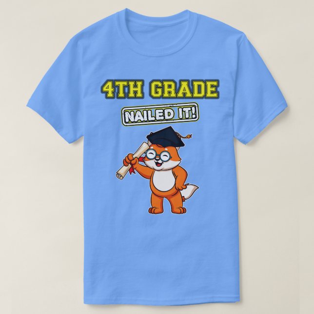 Fourth Grade Nailed It Primary Elementary School 5 T-Shirt (Design Front)