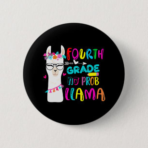 Fourth Grade No Prob Llama Teacher Student Back To 6 Cm Round Badge