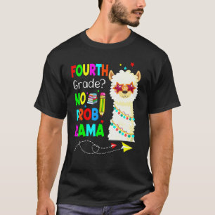 Fourth Grade No Prob Llama Teacher Student Back To T-Shirt