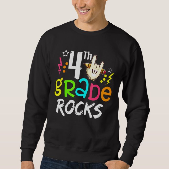 Fourth Grade Rocks   4th Graders & Teachers Sweatshirt (Front)