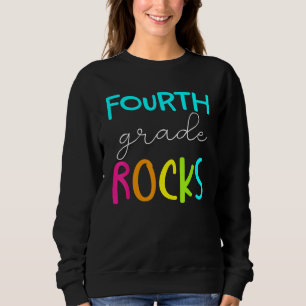 Fourth Grade Rocks  Team 4th Grade Teacher 2 Sweatshirt