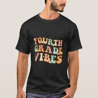 Fourth Grade S 1St Day Of School 4Th Grade Teacher T-Shirt