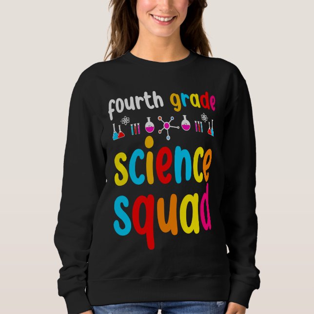 Fourth Grade Science Sweatshirt (Front)