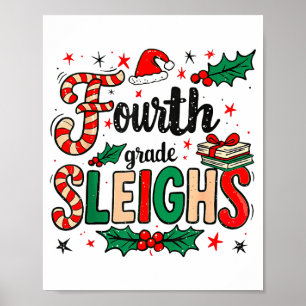Fourth Grade Sleighs Funny Christmas Teacher  Poster