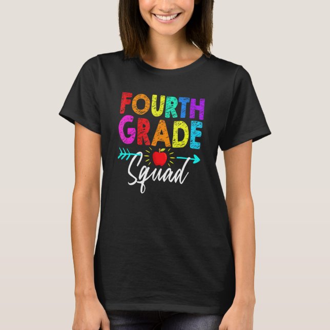 Fourth Grade Squad 4th Teacher Student Team Back T T-Shirt (Front)