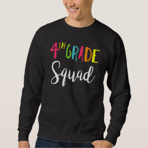 Fourth Grade Squad Back To School Teacher Team 4th Sweatshirt