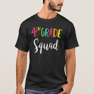 Fourth Grade Squad Back To School Teacher Team 4th T-Shirt