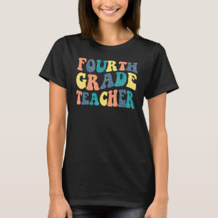 Fourth Grade Teacher Groovy First Day Of School T-Shirt
