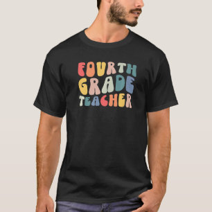 Fourth Grade Teacher Retro Groovy Fun Teacher Back T-Shirt