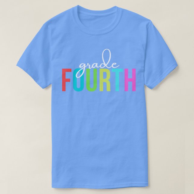 Fourth Grade Teacher T-Shirt (Design Front)