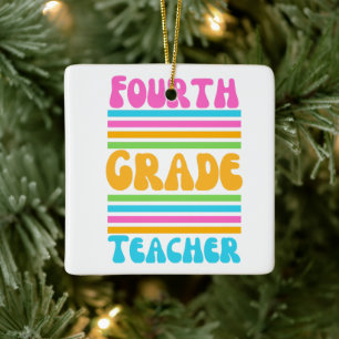 FOURTH GRADE TEACHER Virbrant Colours Bubble Font Ceramic Ornament