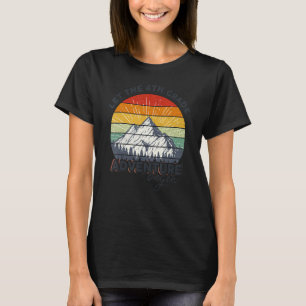 Fourth Grade Teachers Let The 4th Grade Adventure T-Shirt