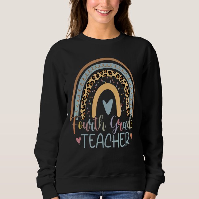 Fourth Grade Teachers Team 4th Grade Squad Rainbow Sweatshirt (Front)