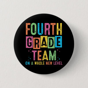 Fourth Grade Team On A Whole New Level Gifts Back  6 Cm Round Badge