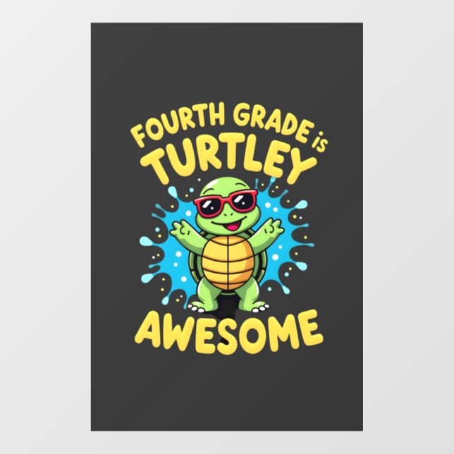 Fourth Grade Turtle-y Awesome First Day of Fourth  (Sheet)