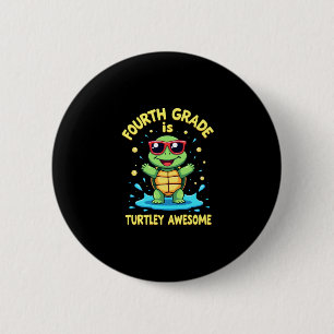 Fourth Grade Turtle-y Awesome First Day of Fourth  6 Cm Round Badge