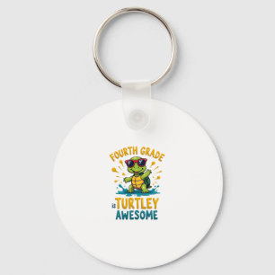 Fourth Grade Turtle-y Awesome First Day of Fourth Key Ring
