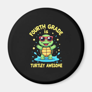 Fourth Grade Turtle-y Awesome First Day of Fourth  Magnet