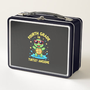 Fourth Grade Turtle-y Awesome First Day of Fourth Metal Lunch Box